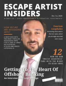 Luigi Wewege, the President of Caye International Bank featured on the front cover of the Escape Artist Insiders magazine for the year-end 2020