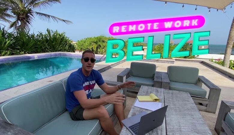 Belize’s Remote Opportunity is a Path to Economic Resilience